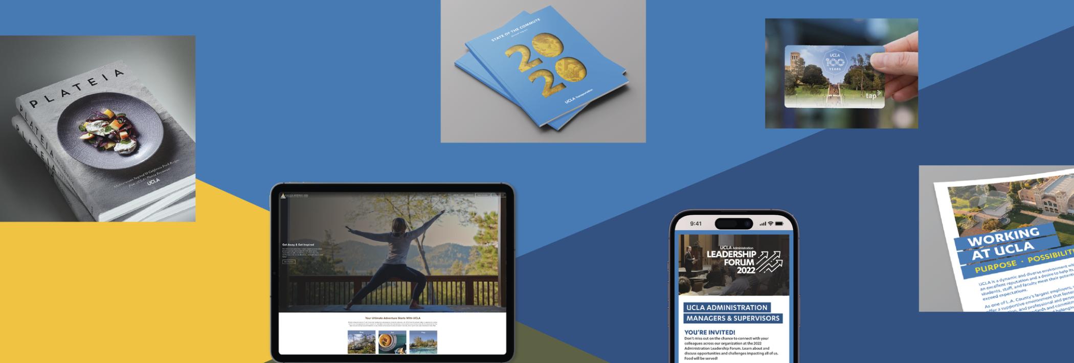 A selection of work completed by UCLA Administration Marketing & Communication